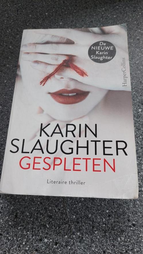 Karin Slaughter - Gespleten, Boeken, Thrillers, Gelezen, Ophalen of Verzenden