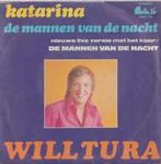 Will Tura – Katarina / De mannen van de nacht - Single, 7 pouces, En néerlandais, Utilisé, Enlèvement ou Envoi