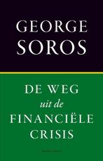 Te Koop Boek DE WEG UIT DE FINANCIËLE CRISIS George Soros, Boeken, Gelezen, George Soros, Ophalen of Verzenden, Overige onderwerpen