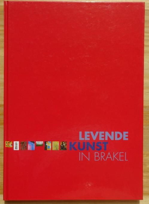 Levende kunst in Brakel, 2000, Boeken, Kunst en Cultuur | Beeldend, Zo goed als nieuw, Schilder- en Tekenkunst, Ophalen of Verzenden