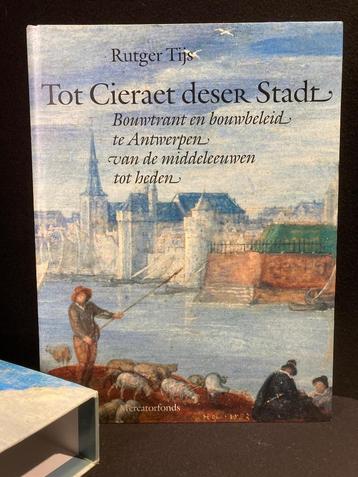 TOT CIERAET DESER STADT - Antwerpen, Nederlandstalig, 1993, Boeken, Rutger Tijs, Ophalen of Verzenden, Zo goed als nieuw, Overige onderwerpen