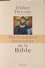 Dictionnaire amoureux de la Bible : D. Decoin : Gd FORMAT, Enlèvement ou Envoi, Utilisé, D. Decoin, Christianisme | Catholique