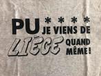 T-shirt Bouli Lanners Pu*** Je viens de Liège quand même, Taille 48/50 (M), Gris, Neuf