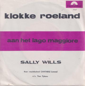 Sally Wills – Klokke Roeland / Aan het Lago Maggiore – Singl beschikbaar voor biedingen