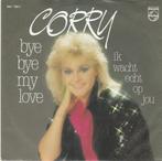 45T: Corry: Bye bye my love, Ophalen of Verzenden, Zo goed als nieuw, Overige formaten