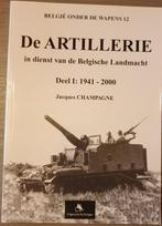 1941-2000 ARTILLERIE De artillerie in dienst van de Belgisch, Ophalen of Verzenden