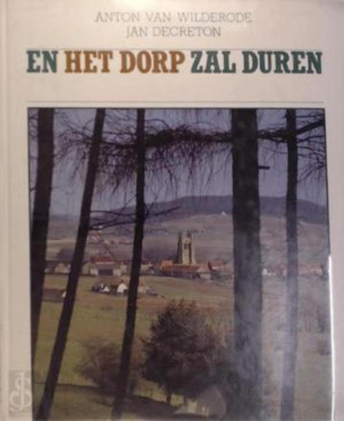 boek: ... en het dorp zal duren - Anton Van Wilderode, Boeken, Gedichten en Poëzie, Zo goed als nieuw, Eén auteur, Verzenden