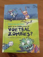 Wie is er bang voor de voetbal zombies? Leesboek, Boeken, Kinderboeken | Jeugd | onder 10 jaar, Zo goed als nieuw, Ophalen