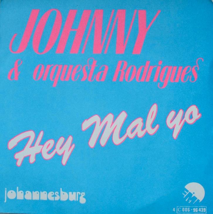 Single "Hey mal yo" van Johnny & orquesta Rodrigues, CD & DVD, Vinyles Singles, Comme neuf, Single, Autres genres, 7 pouces, Enlèvement