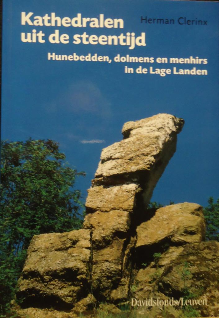 Kathedralen uit de steentijd. Hunnebedden, domens en menhirs, Boeken, Geschiedenis | Wereld, Ophalen of Verzenden