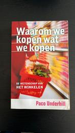 Paco Underhill - Waarom we kopen wat we kopen, Ophalen, Zo goed als nieuw, Paco Underhill