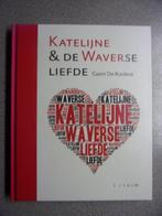 gedichten KATELIJNE EN DE WAVERSE LIEFDE (Geert De Kockere), Boeken, Ophalen of Verzenden, Zo goed als nieuw