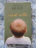 The Truth Teller by Angela Hunt, Ophalen of Verzenden, Zo goed als nieuw, Angela Hunt, Amerika