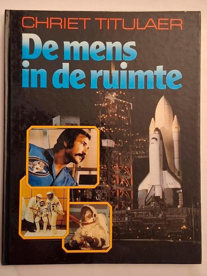 Boek De mens in de ruimte door Chriet Titulaer, Livres, Science, Comme neuf, Autres sciences, Enlèvement ou Envoi