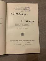 (1914-1916 OCCUPATION) La Belgique et les Belges pendant la, Livres, Utilisé, Enlèvement ou Envoi