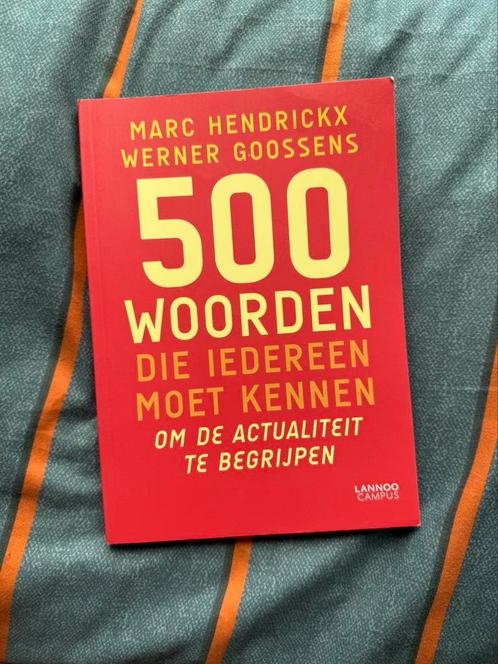 500 woorden die iedereen moet kennen om de actualiteit te be, Boeken, Wetenschap, Ophalen of Verzenden