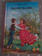 Pauvre Blaise de la Comtesse de  Ségur, Livres, Enlèvement ou Envoi, Comme neuf, Comtesse de  Ségur