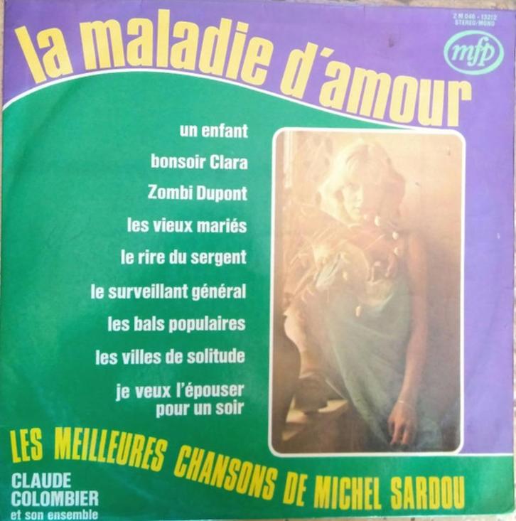La Maladie D'amour,Les Meilleures Chansons De Michel Sardou, Cd's en Dvd's, Vinyl | Pop, Zo goed als nieuw, 1960 tot 1980, 12 inch