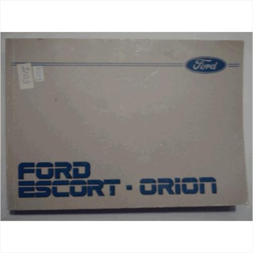 Ford Escort Orion Instructieboekje 1985 #3 Nederlands, Autos : Divers, Modes d'emploi & Notices d'utilisation, Enlèvement ou Envoi