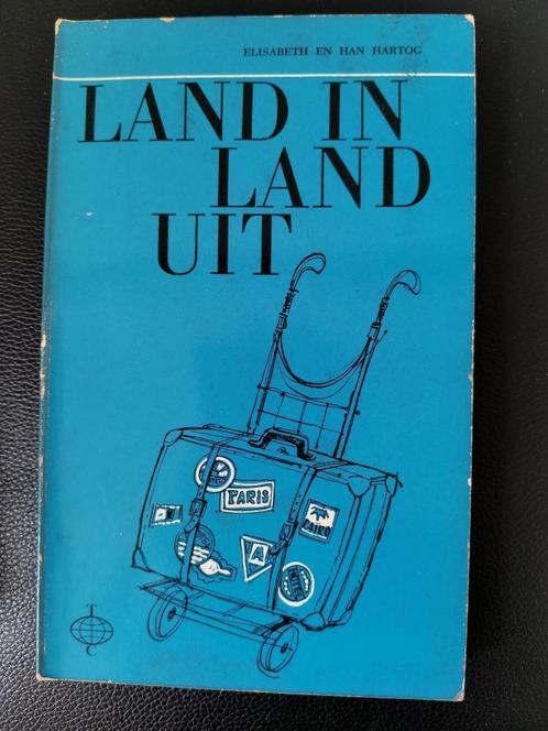 Land in Land uit (Elisabeth en Han Hartog), Livres, Récits de voyage, Utilisé, Enlèvement ou Envoi