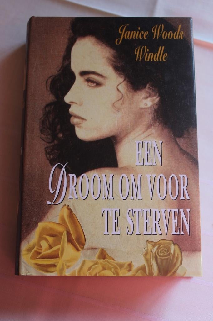 Janice Woods Windle - Een droom om voor te sterven, Boeken, Romans, Gelezen, België, Ophalen of Verzenden