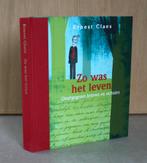 Ernest Claes: Zo was het leven. Bibliofiele uitgave., Enlèvement ou Envoi, Belgique, Utilisé, Ernest Claes