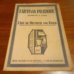 L'artisan pratique apprend a tous l'art de decorer son foyer, Boeken, Kunst en Cultuur | Architectuur, Ophalen of Verzenden