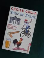 Tour de Franz - Cécile calla., Enlèvement, Neuf, Cécile Calla, Europe
