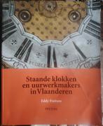 Staande klokken en uurwerkmakers in Vlaanderen, Ophalen of Verzenden, Gelezen, België