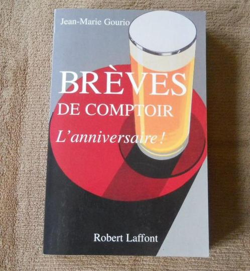 Brèves de comptoir (Jean-Marie Gourio) L'anniversaire !, Boeken, Humor, Ophalen of Verzenden