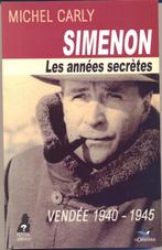 Michel Carly = Simenon -Les années secrètes~Vendée 1940-1945, Enlèvement ou Envoi