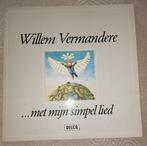 Willem Vermandere - ...met mijn simpel lied, Cd's en Dvd's, Vinyl | Overige Vinyl, Gebruikt, Ophalen of Verzenden, 12 inch