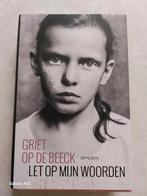 Griet Op de Beeck - Let op mijn woorden, Boeken, Ophalen of Verzenden, Zo goed als nieuw, Griet Op de Beeck