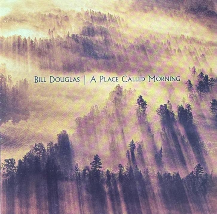 2086 - BILL DOUGLAS - A PLACE CALLED MORNING - NIEUW, CD & DVD, CD | Dance & House, Neuf, dans son emballage, Musique d'ambiance ou Lounge