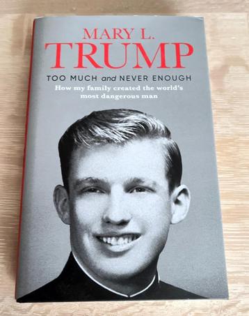 Too much and never enough / MARY L TRUMP / Biografie TRUMP beschikbaar voor biedingen