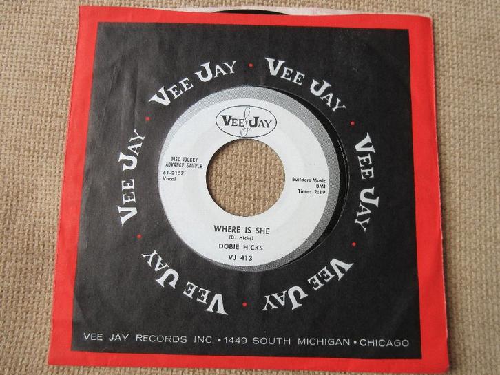 Dobie Hicks - Where Is She / I'll Get Along Somehow, Cd's en Dvd's, Vinyl Singles, Gebruikt, Single, R&B en Soul, 7 inch, Ophalen of Verzenden