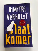Dimitri Verhulst - De laatkomer, Boeken, Ophalen, Zo goed als nieuw, Dimitri Verhulst, Nederland