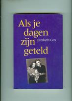 Als je dagen zijn geteld elisabeth cox 191 blz, Livres, Romans, Comme neuf, Enlèvement ou Envoi