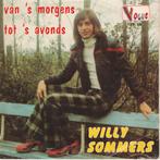 45T (7") vinyl single van Willy Sommers., Enlèvement ou Envoi, Utilisé, Autres formats, Pop