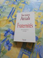 Jacques Attali. Fraternités., Livres, Essais, Chroniques & Interviews, Enlèvement ou Envoi, Comme neuf