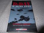 D.Day 6 juni 1944 :  Stephen E. Ambrose, Boeken, Ophalen of Verzenden