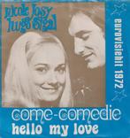 Nicole Josy & Hugo Sigal ) Come-comedie / Hello my love, Gebruikt, 7 inch, Single, Ophalen of Verzenden
