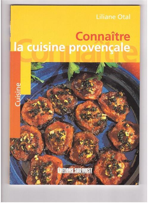 Livre de cuisine - Connaître la cuisine provençale, Livres, Livres de cuisine, Comme neuf, Enlèvement ou Envoi