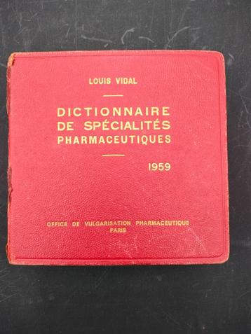 Dictionnaire de Spécialités Pharmaceutiques . L. Vidal. 1959 disponible aux enchères