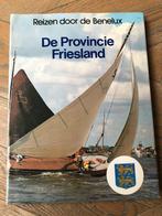 Reizen door de BENELUX, De provincie Friesland, Boeken, Reisgidsen, Ophalen of Verzenden, Zo goed als nieuw, Benelux
