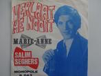 Salim Seghers - Verlaat Me Nooit / Marie - Anne (1971), Ophalen of Verzenden, Nederlandstalig, Single
