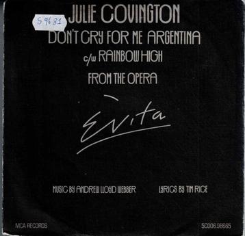 Vinyl, 7"   -   Julie Covington – Don't Cry For Me Argentina beschikbaar voor biedingen