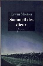 Erwin Mortier - Sommeil des dieux, Utilisé, Enlèvement ou Envoi