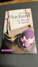 Le miroir d’Amelie de Mireille Pluchard, Boeken, Romans, Ophalen of Verzenden, Zo goed als nieuw