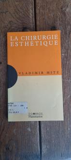 "La chirurgie esthétique" de Vladimir MITZ, Gelezen, Ophalen of Verzenden